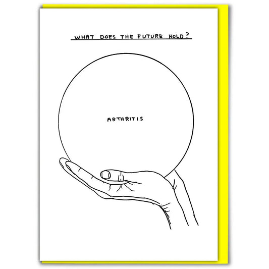 David Shrigley Card Arthritis - Funny - Trouver La Mode