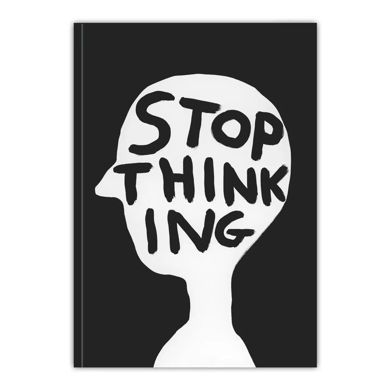 David Shrigley A5 Notizbuch - Notebook Stop Thinking - Trouver La Mode